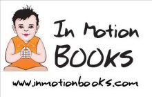 IN MOTION BOOKS WWW.INMOTIONBOOKS.COM