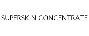 SUPERSKIN CONCENTRATE