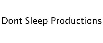 DONT SLEEP PRODUCTIONS