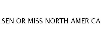 SENIOR MISS NORTH AMERICA