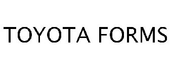 TOYOTA FORMS