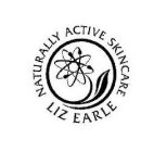 NATURALLY ACTIVE SKINCARE LIZ EARLE