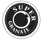 SUPER GRANATE