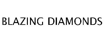 BLAZING DIAMONDS