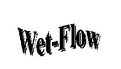 WET-FLOW