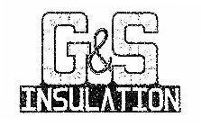 G&S INSULATION