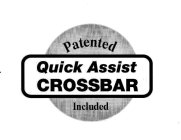 QUICK ASSIST CROSSBAR PATENTED INCLUDED