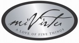 MIVIRTU A LOVE OF FINE THINGS