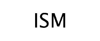 ISM