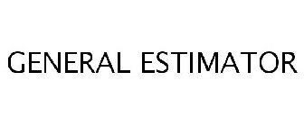 GENERAL ESTIMATOR