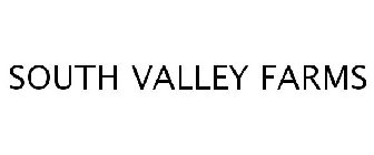 SOUTH VALLEY FARMS
