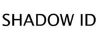 SHADOW ID