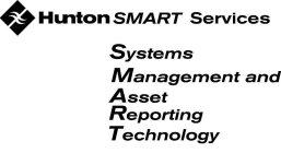 HUNTON SMART SERVICES SYSTEMS MANAGEMENT AND ASSET REPORTING TECHNOLOGY