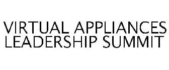 VIRTUAL APPLIANCES LEADERSHIP SUMMIT