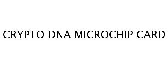 CRYPTO DNA MICROCHIP CARD