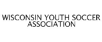 WISCONSIN YOUTH SOCCER ASSOCIATION