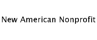 NEW AMERICAN NONPROFIT