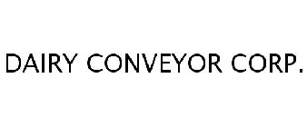 DAIRY CONVEYOR CORP.