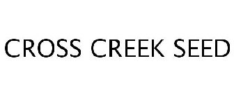 CROSS CREEK SEED