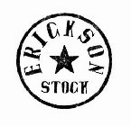 ERICKSON STOCK