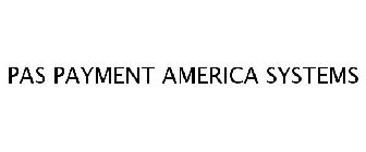 PAS PAYMENT AMERICA SYSTEMS