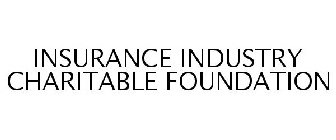 INSURANCE INDUSTRY CHARITABLE FOUNDATION