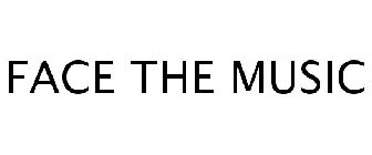 FACE THE MUSIC