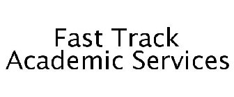 FAST TRACK ACADEMIC SERVICES
