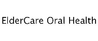 ELDERCARE ORAL HEALTH