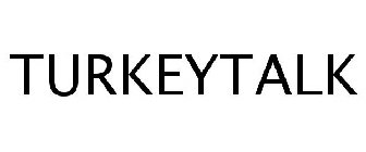 TURKEYTALK