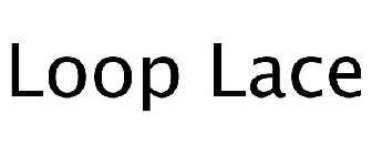 LOOP LACE