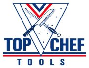 TOP CHEF TOOLS