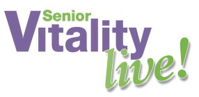 SENIOR VITALITY LIVE!