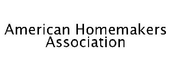 AMERICAN HOMEMAKERS ASSOCIATION