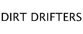 DIRT DRIFTERS