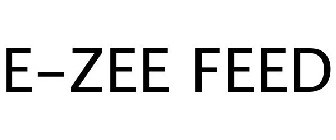 E-ZEE FEED