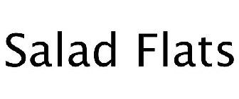SALAD FLATS