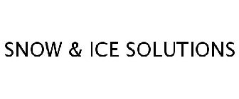 SNOW & ICE SOLUTIONS