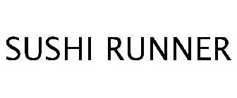 SUSHI RUNNER