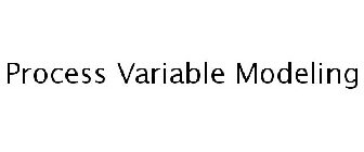 PROCESS VARIABLE MODELING