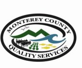 MONTEREY COUNTY QUALITY SERVICES