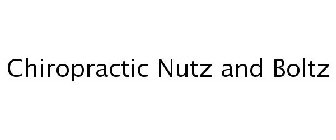 CHIROPRACTIC NUTZ AND BOLTZ