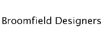 BROOMFIELD DESIGNERS