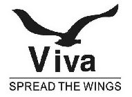 VIVA SPREAD THE WINGS