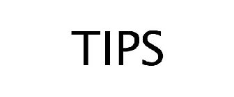 TIPS