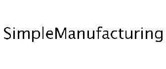 SIMPLEMANUFACTURING