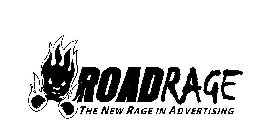 ROADRAGE THE NEW RAGE IN ADVERTISING
