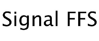 SIGNAL FFS