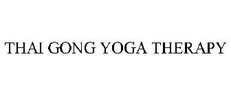 THAI GONG YOGA THERAPY