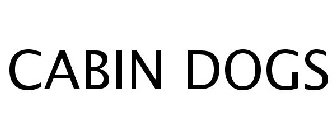 CABIN DOGS